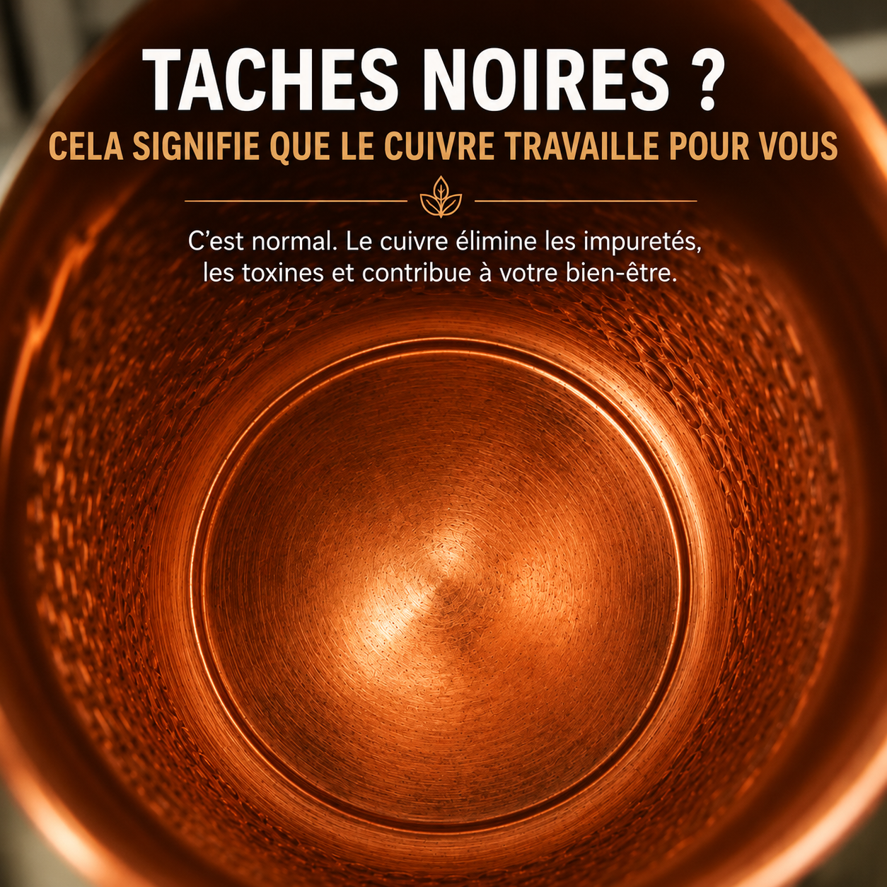 Taches noires ? Cela signifie que le cuivre travaille pour vous